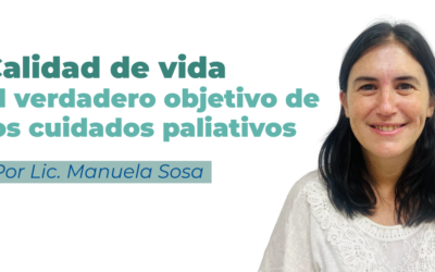 Calidad de vida: el verdadero objetivo de los cuidados paliativos